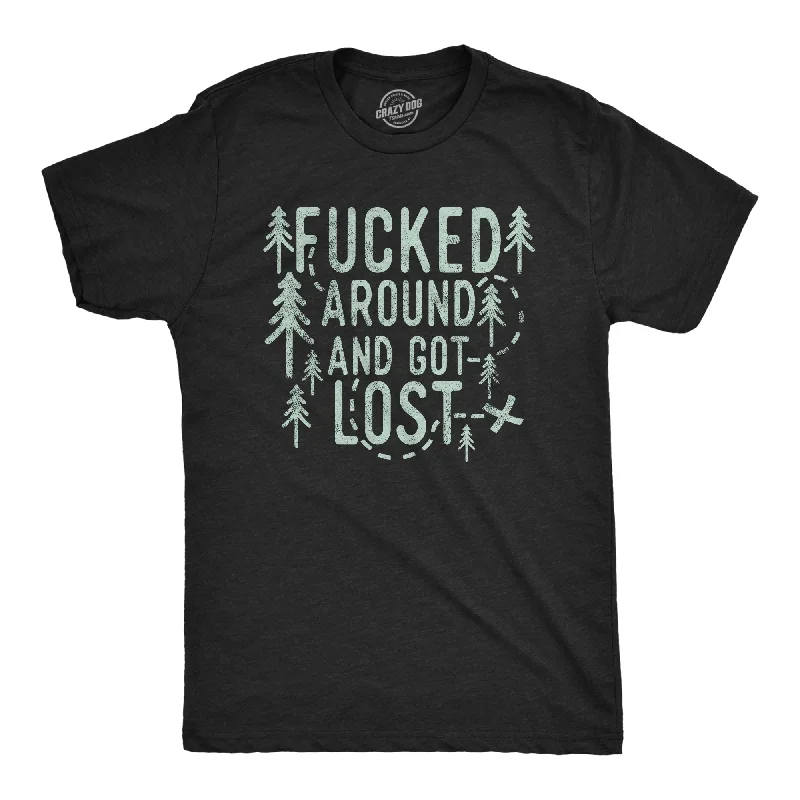 Tall T-Shirt for Men-Fucked Around And Got Lost Men's T Shirt