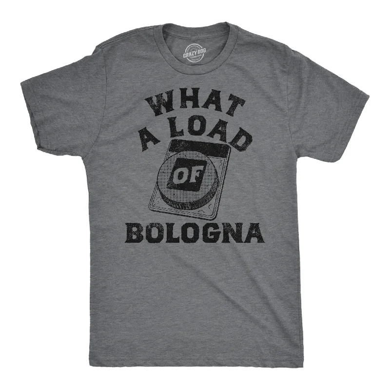 Sports T-Shirt for Men-What A Load Of Bologna Men's T Shirt