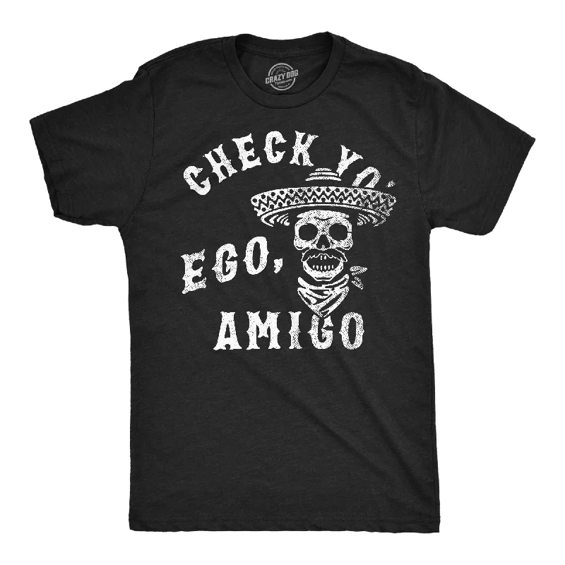 Casual T-Shirt for Women-Check Yo Ego Amigo Men's T Shirt