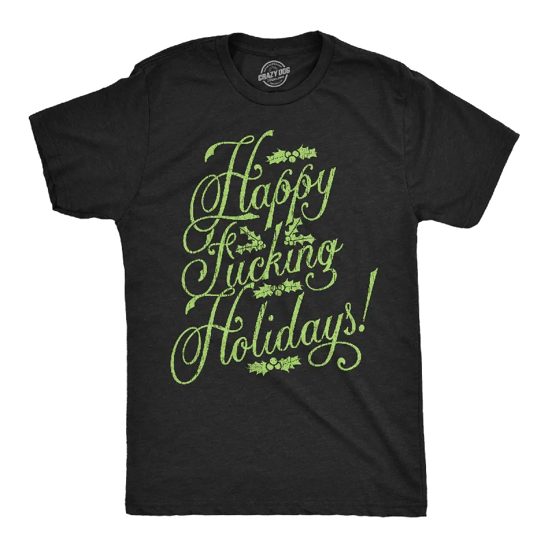 Wedding T-Shirt for Men-Happy Fucking Holidays Men's T Shirt