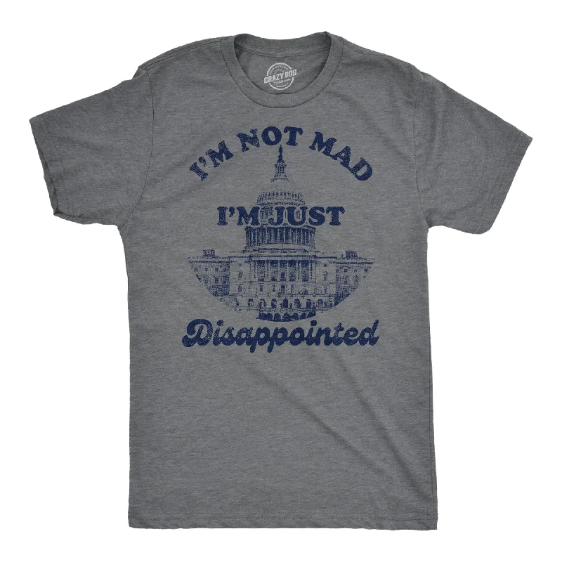 Anniversary T-Shirt for Women-Im Not Mad Im Just Dissappointed Men's T Shirt