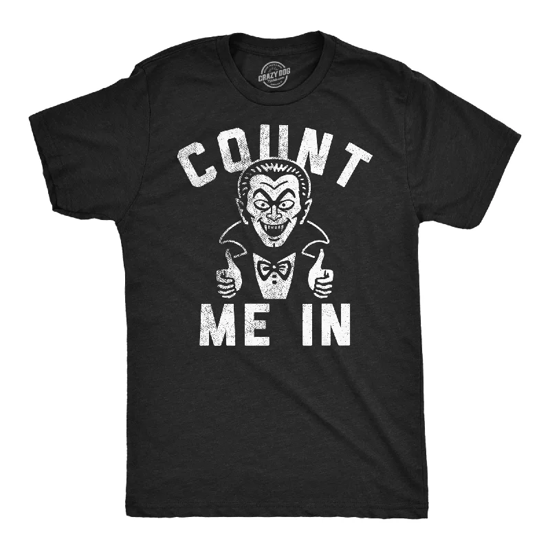 Gym T-Shirt for Women-Count Me In Men's T Shirt