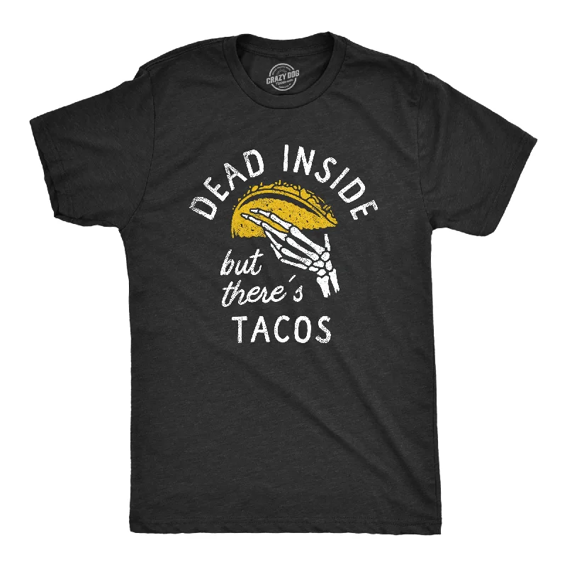 Promotional T-Shirt for Men-Dead Inside But Theres Tacos Men's T Shirt