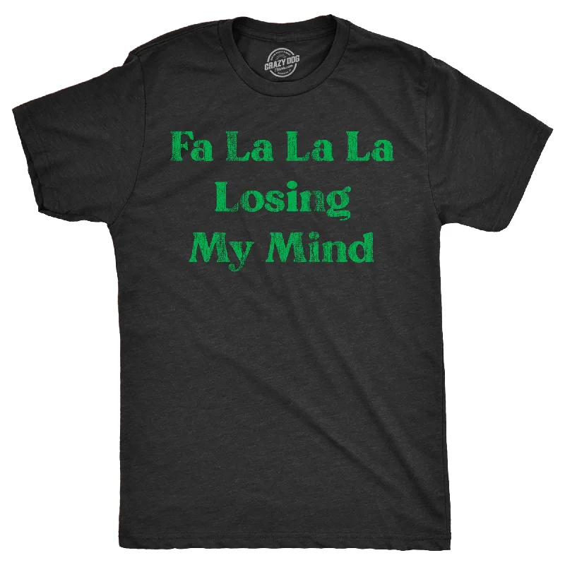 Anniversary T-Shirt for Men-Fa La La La Losing My Mind Men's T Shirt