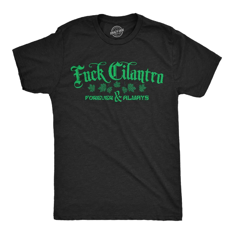 Wedding T-Shirt for Women-Fuck Cilantro Men's T Shirt