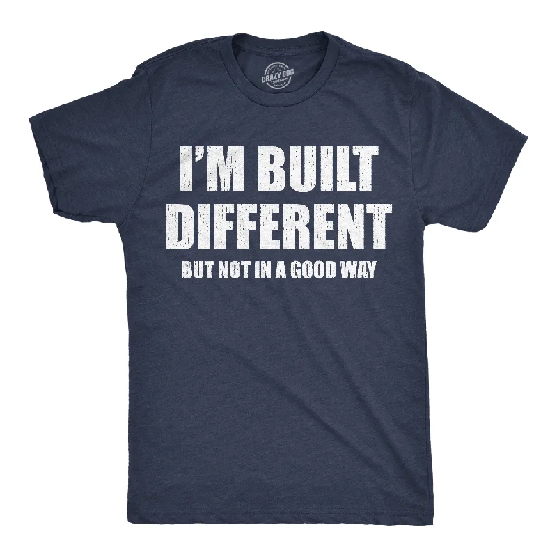 Holiday T-Shirt for Women-Im Built Different But Not In A Good Way Men's T Shirt