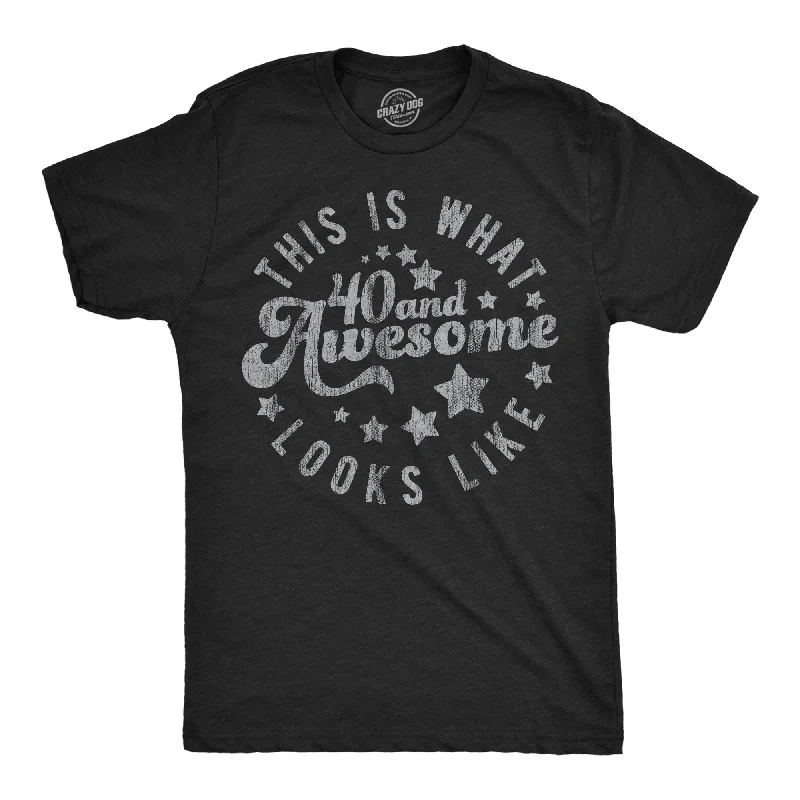 Lounge T-Shirt for Women-This Is What 40 And Awesome Looks Like Men's T Shirt